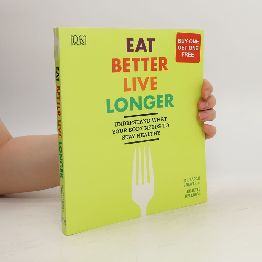 Sarah Brewer Eat Better, Live Longer