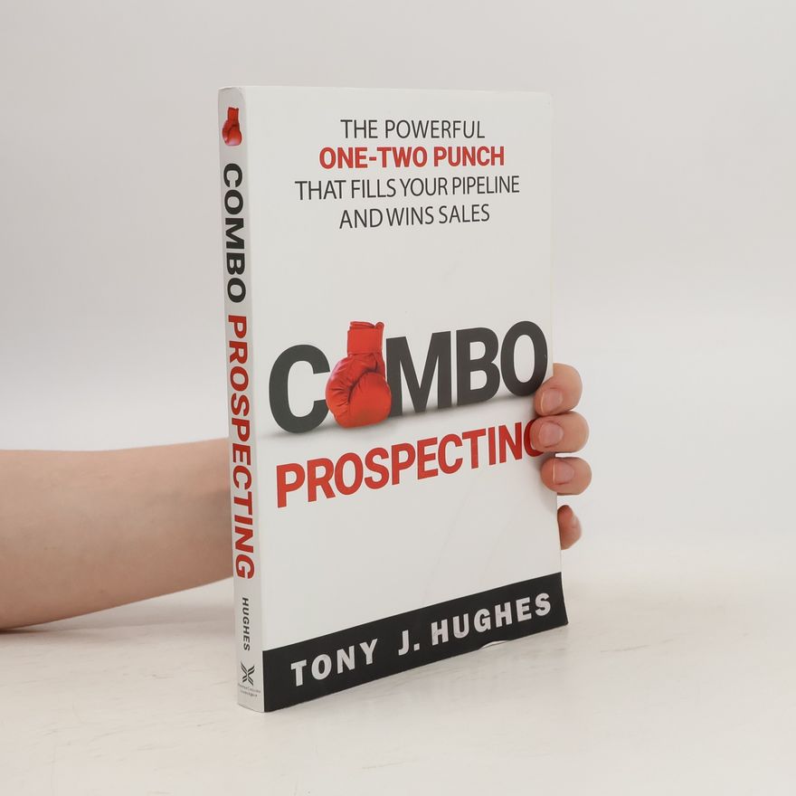 Tony Hughes Combo Prospecting