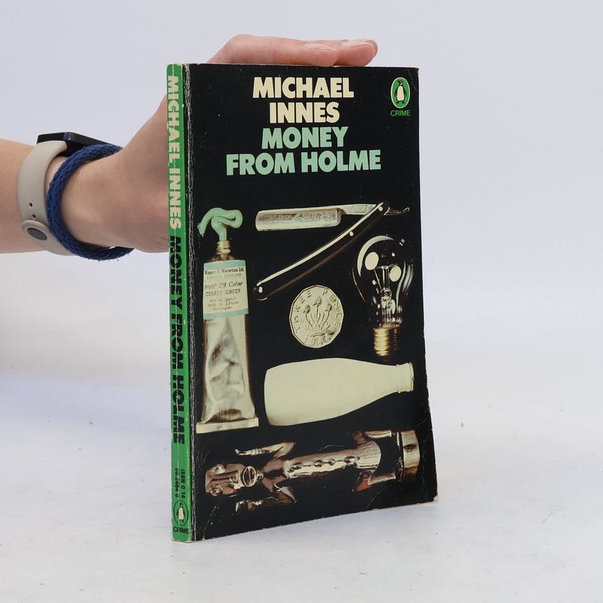 Michael Innes Money From Holme