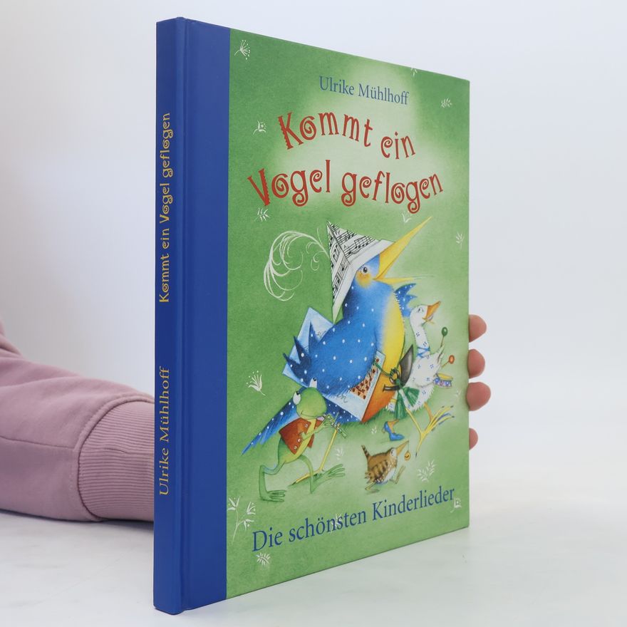 Ulrike Mühlhoff Kommt ein Vogel geflogen