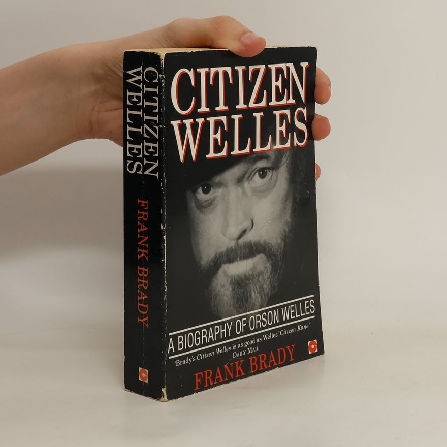 Frank Brady Citizen Welles