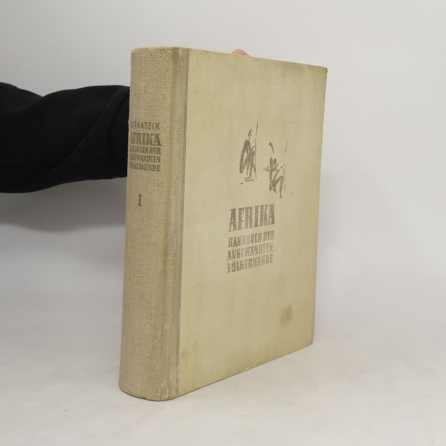 Kolektiv autorů Afrika. Handbuch der Angewandten Völkerkunde I.