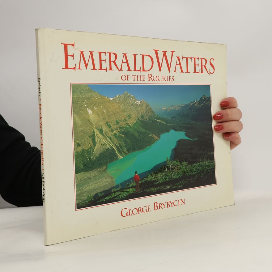 George Brybycin Emerald Waters of the Rockies