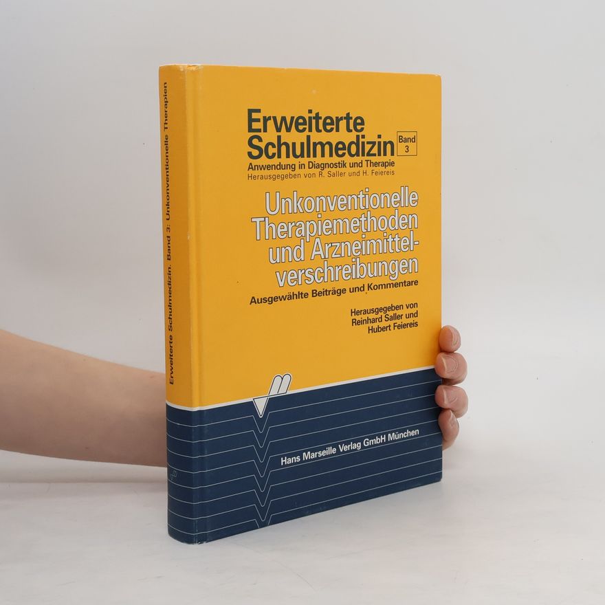 Reinhard Saller Unkonventionelle Therapiemethoden und Arzneimittelverschreibungen