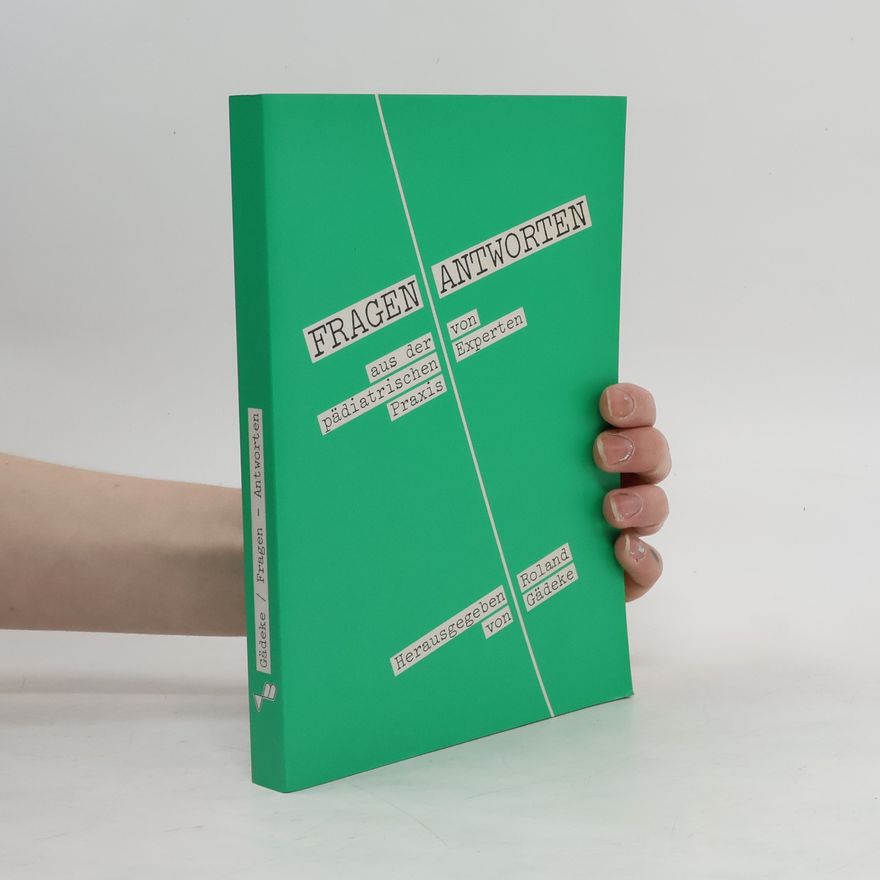 Various authors Fragen aus der pädiatrischen Praxis, Antworten von Experten