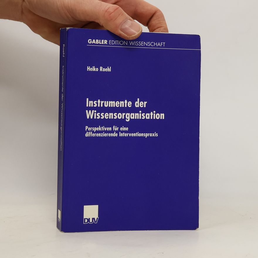 Heiko Roehl Instrumente der Wissensorganisation