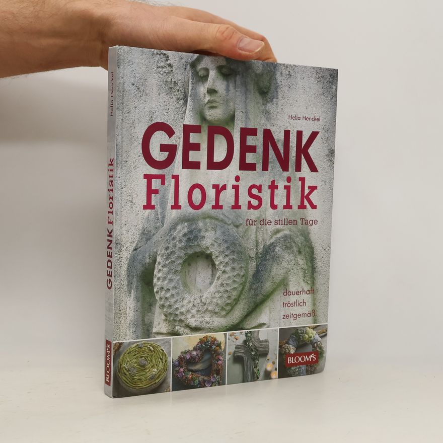 Hella Henckel Gedenkfloristik für die stillen Tage