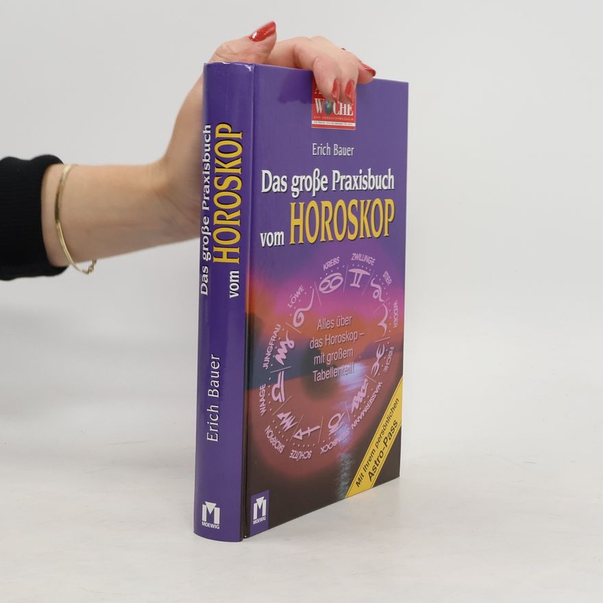 Erich Bauer Das große Praxisbuch vom Horoskop