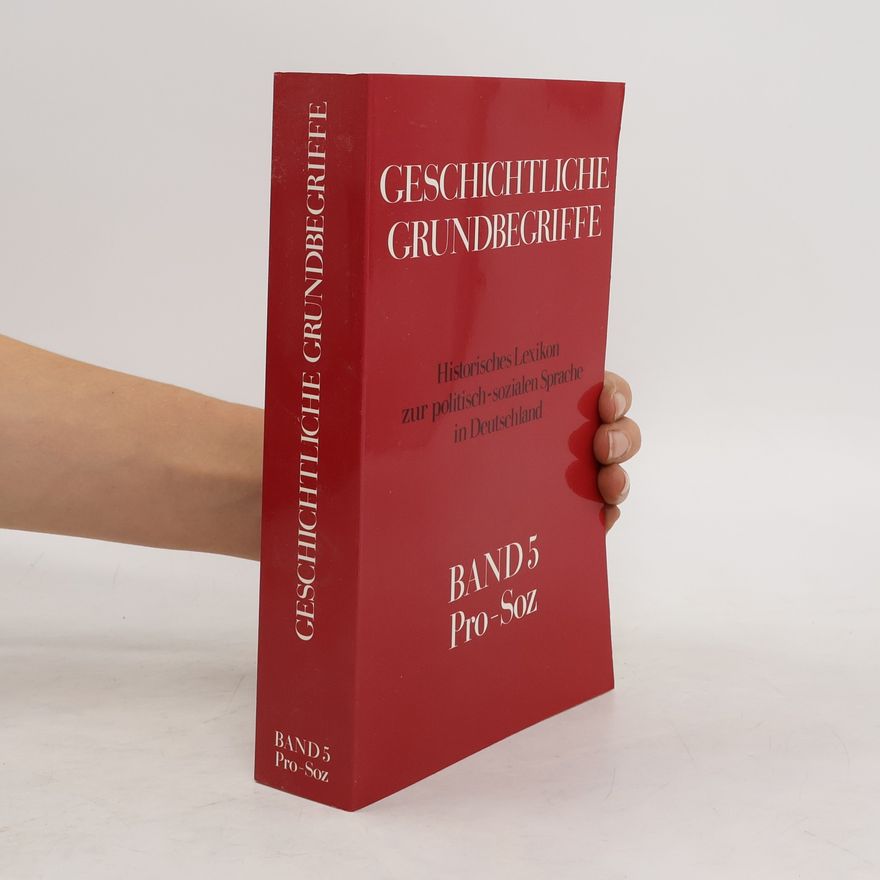 Autorenkollektiv Geschichtliche Grundbegriffe 5. Pro-Soz