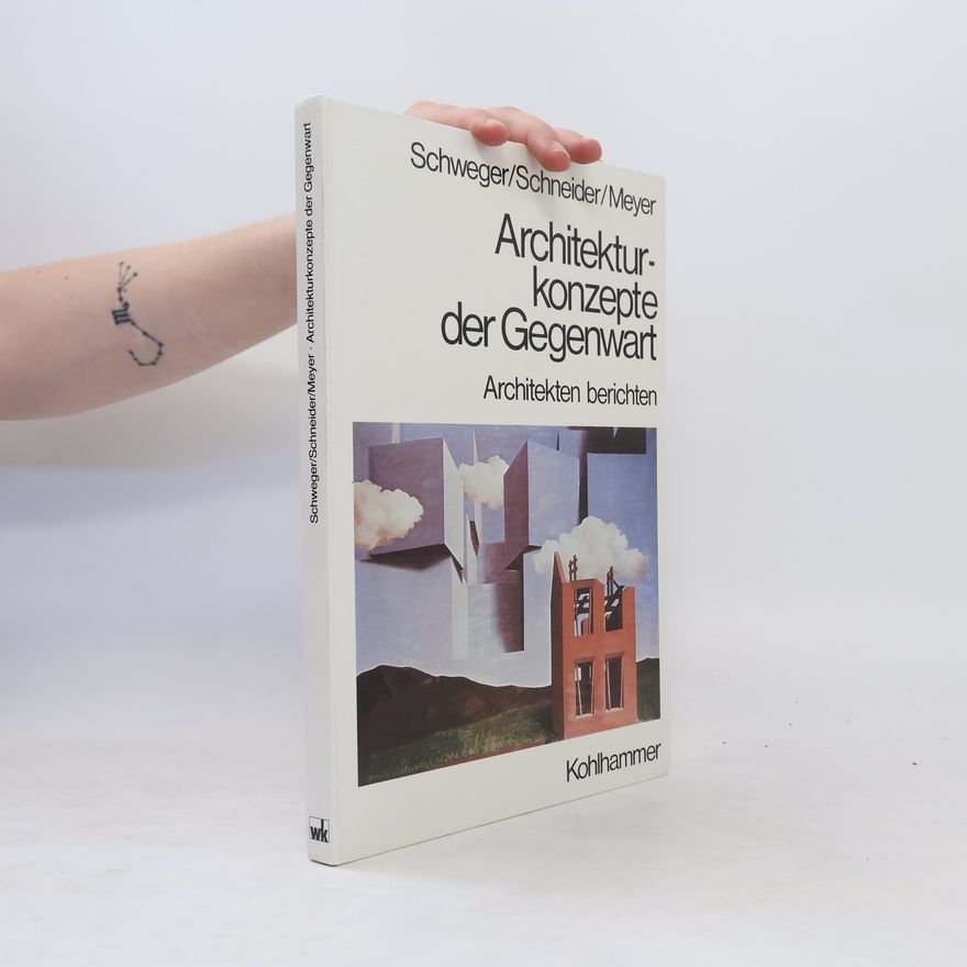 Peter P. Schweger Architekturkonzepte der Gegenwart
