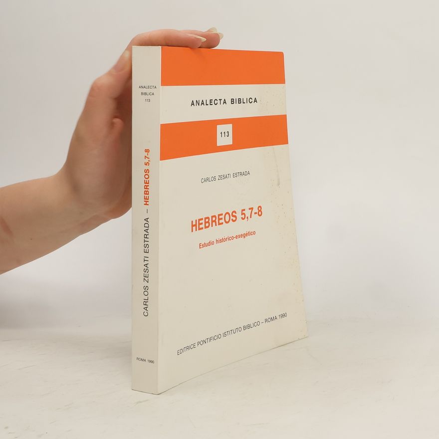 Carlos Zesati Estrada Hebreos 5,7-8. Estudio histórico-exegético