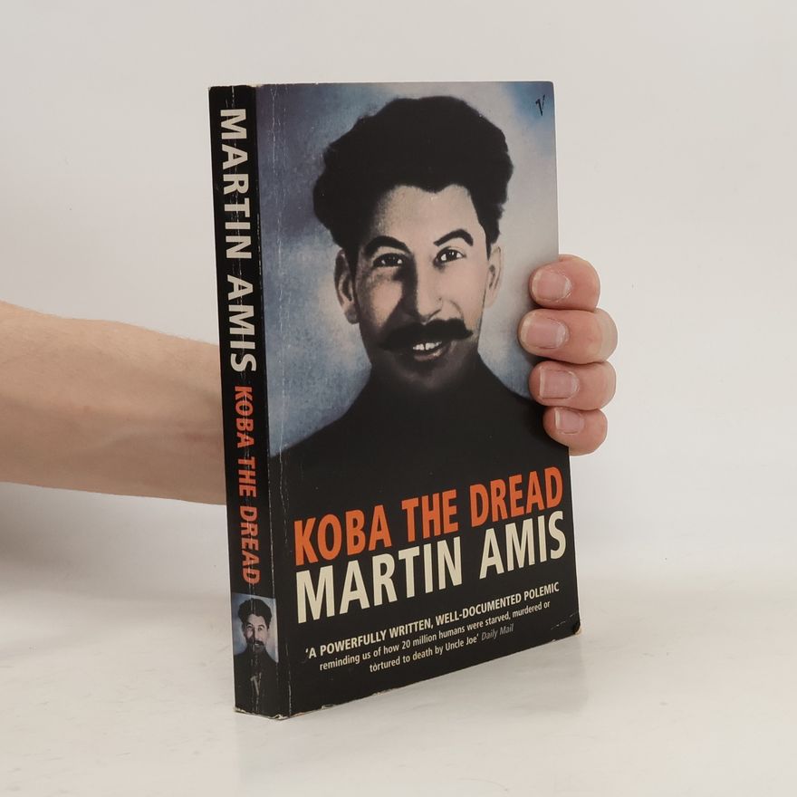 Martin Amis Koba the Dread