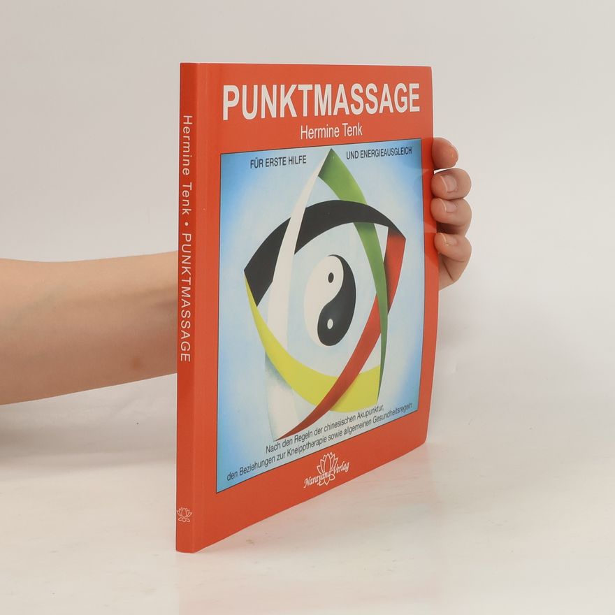 Hermine Tenk Punktmassage für Erste Hilfe und Energieausgleich