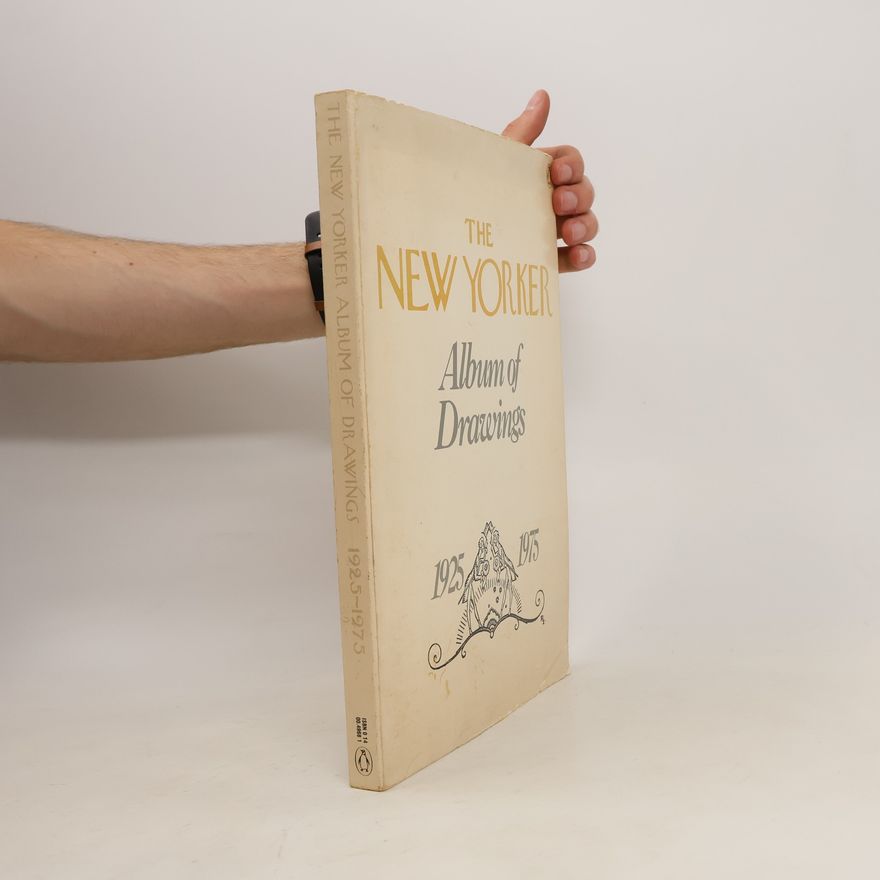 Kolektiv autorů The New Yorker Album of Drawings 1925-1975