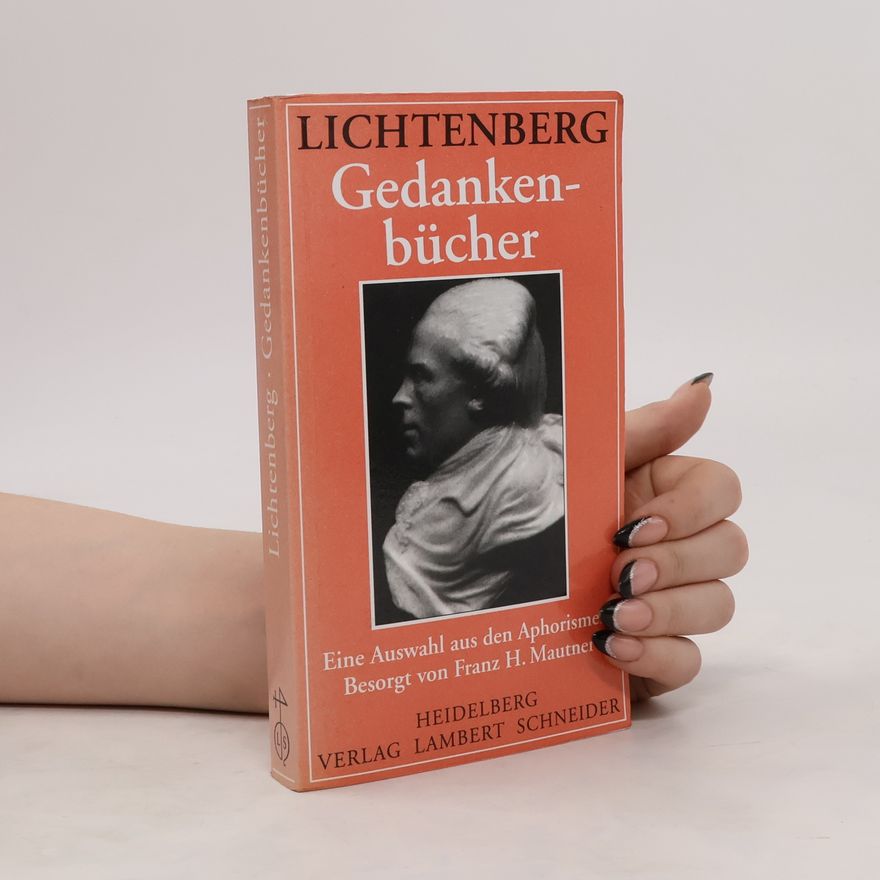 Georg Christoph Lichtenberg Gedankenbücher