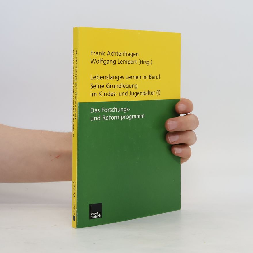 Various authors Lebenslanges Lernen im Beruf - seine Grundlegung im Kindes- und Jugendalter