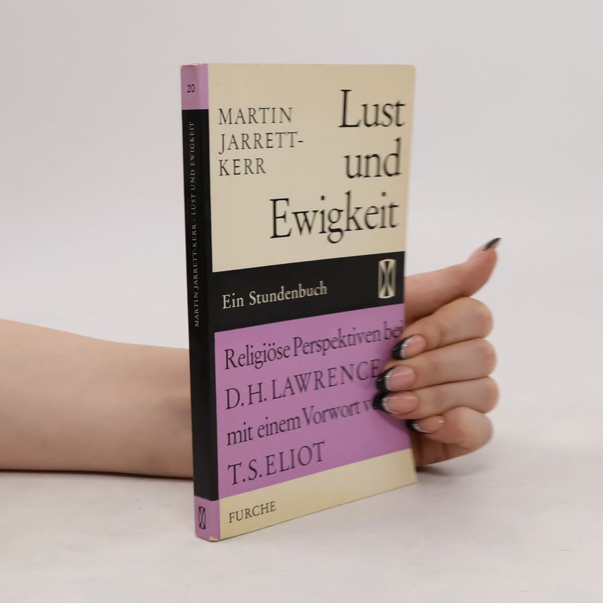 Martin Jarett-Kerr Lust und Ewigkeit