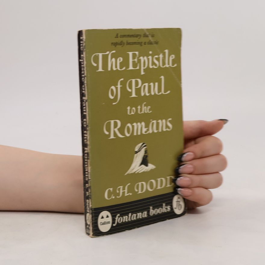 C. H. Dodd The Epistle of Paul to the Romans