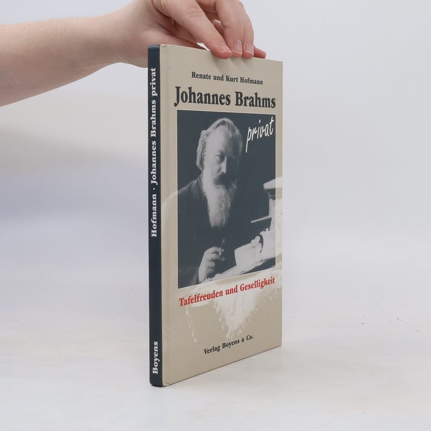 Renate Hofmann Johannes Brahms privat