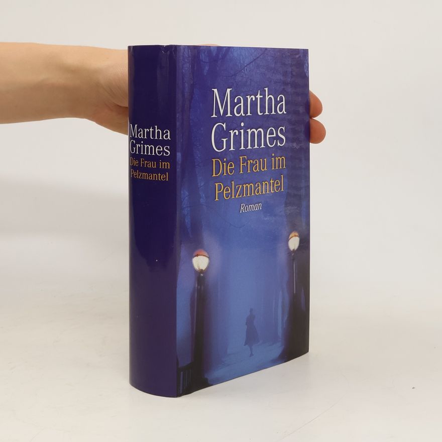 Martha Grimes Die Frau im Pelzmantel