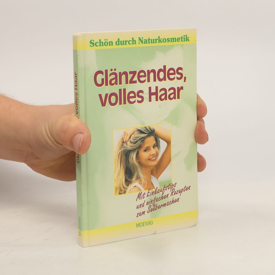 Autorenkollektiv Glänzendes, volles Haar