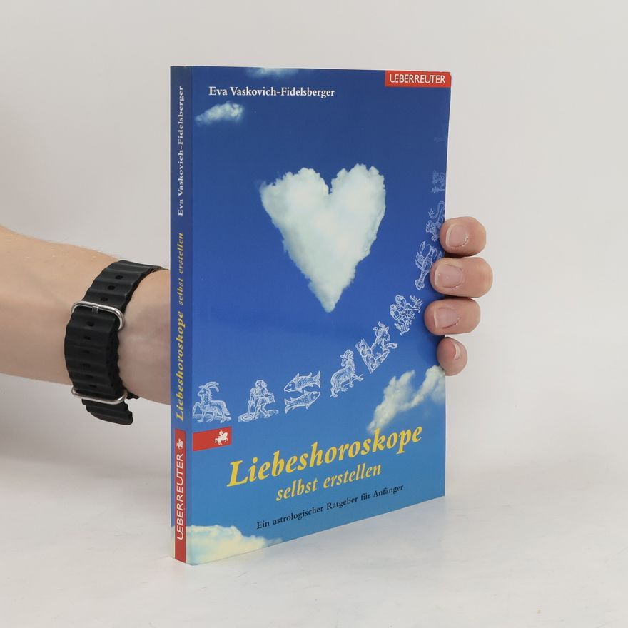 Eva Vaskovich-Fidelsberger Liebeshoroskope selbst erstellen