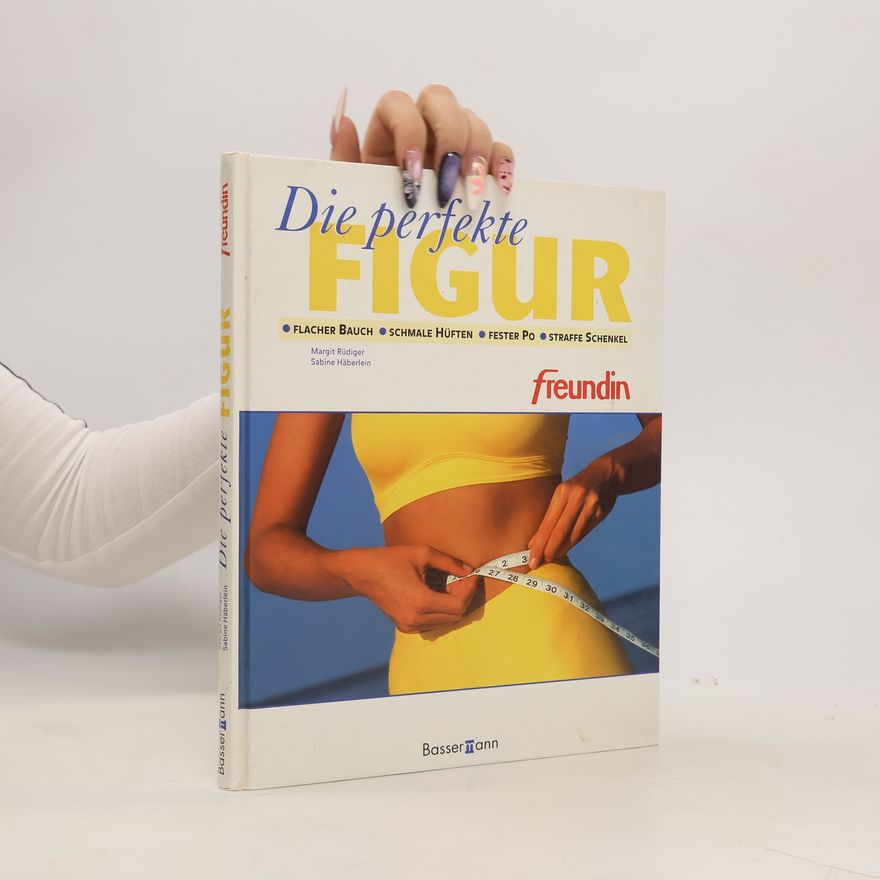 Margit Rüdiger Die perfekte Figur