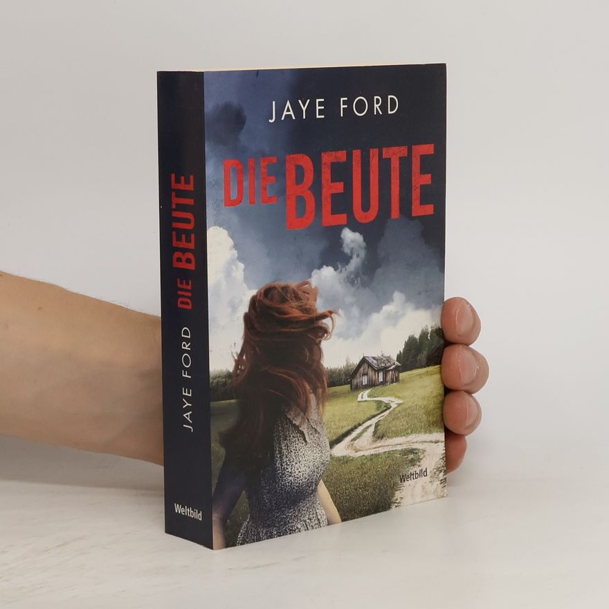 Jaye Ford Die Beute