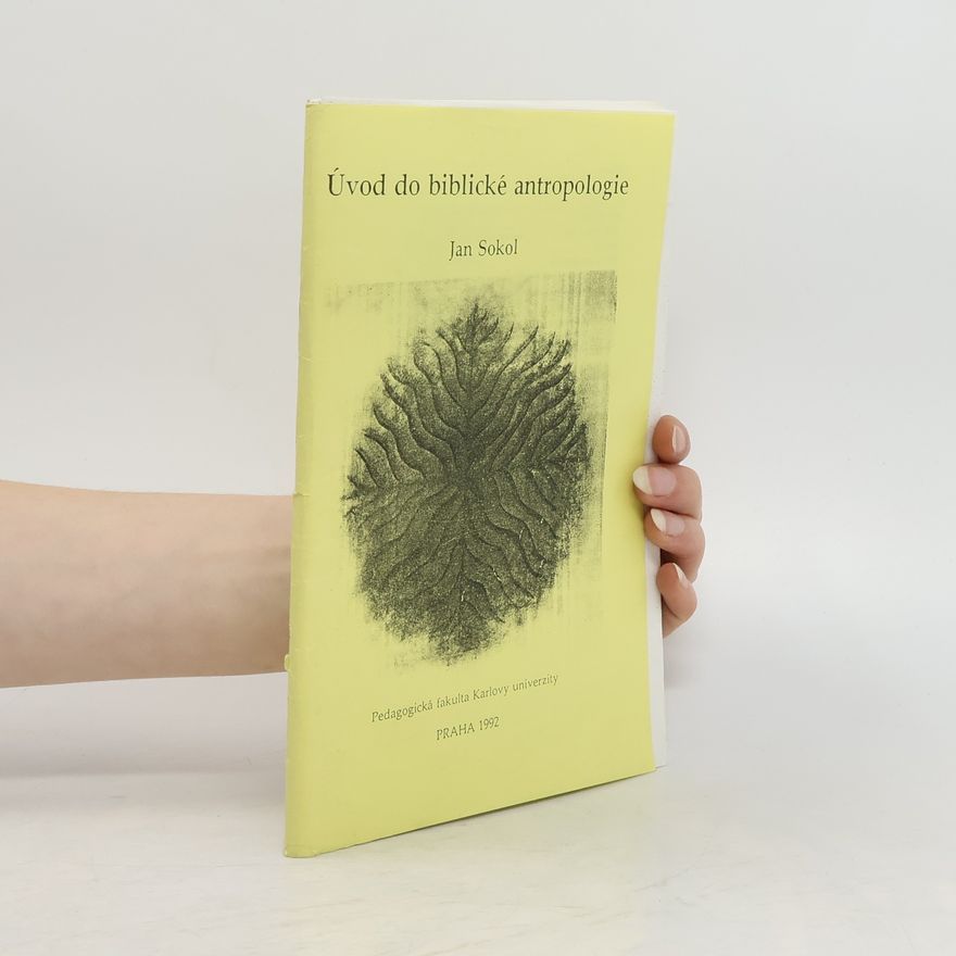Jan Sokol Úvod do biblické antropologie