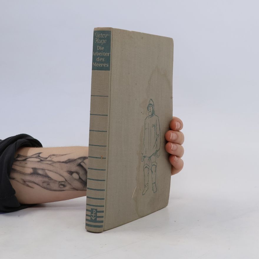 Victor Hugo Die Arbeiter des Meeres