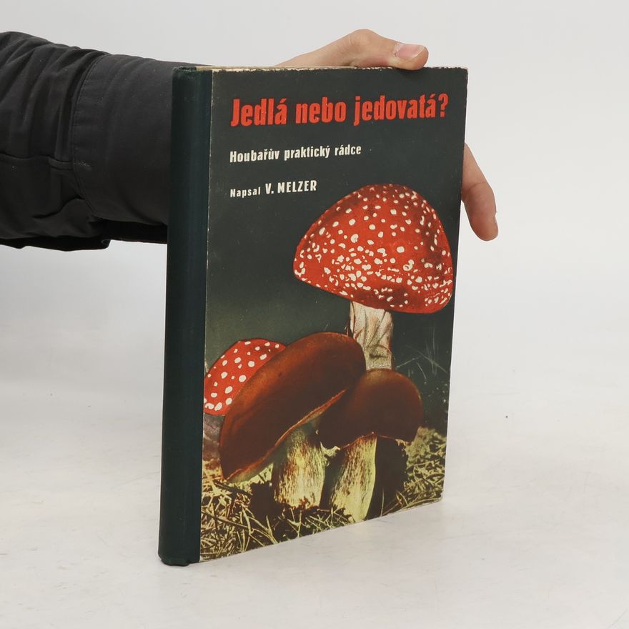 V. Melzer Jedlá nebo jedovatá?