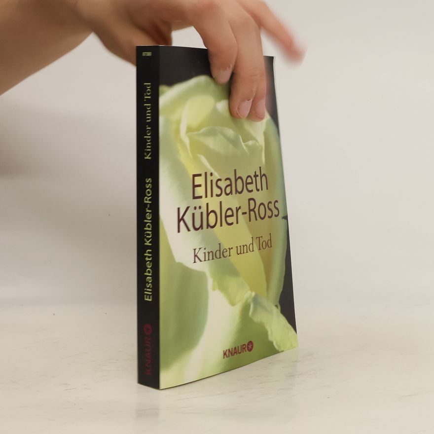 Elisabeth Kübler-Ross Kinder und Tod