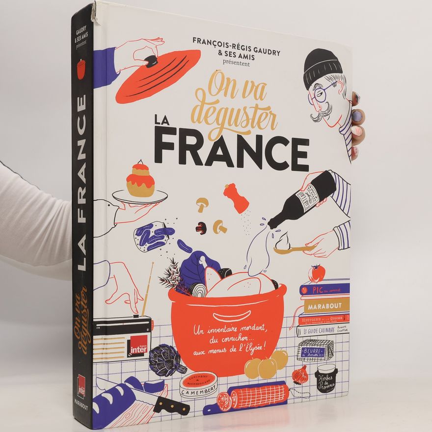 François-Régis Gaudry On va déguster la France