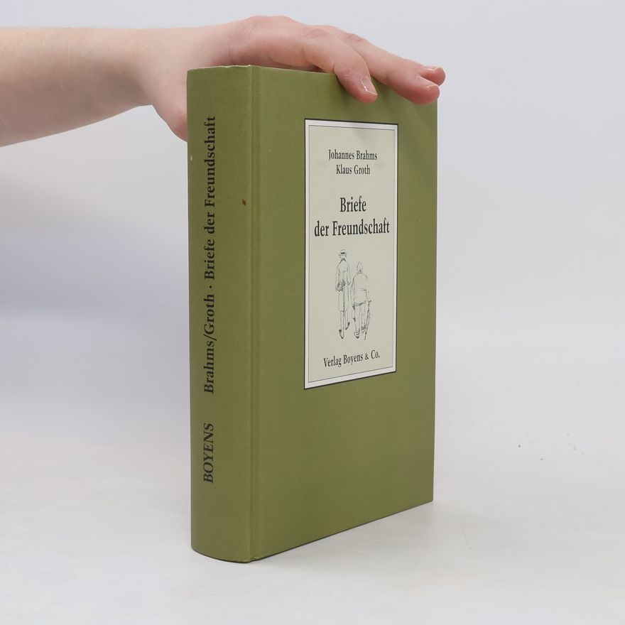 Johannes Brahms Briefe der Freundschaft