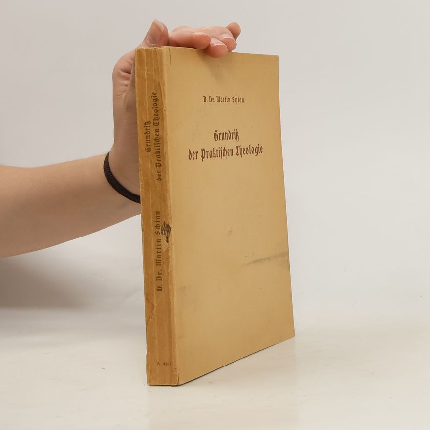 Martian Schian Grundriß der praktischen Theologie