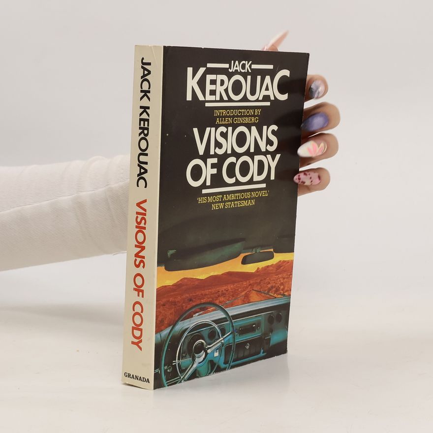 Jack Kerouac Visions of Cody