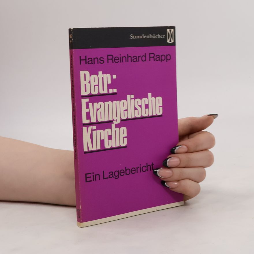 Hans Reinhard Rapp Betr. Evangelische Kirche