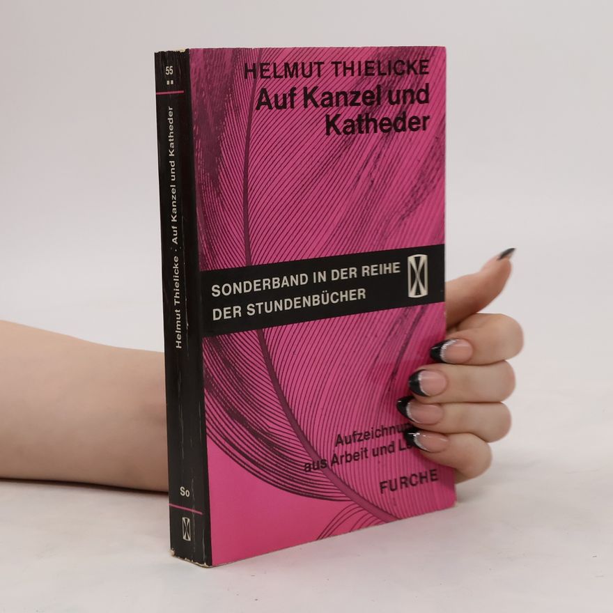 Helmut Thielicke Auf Kanzel und Katheder