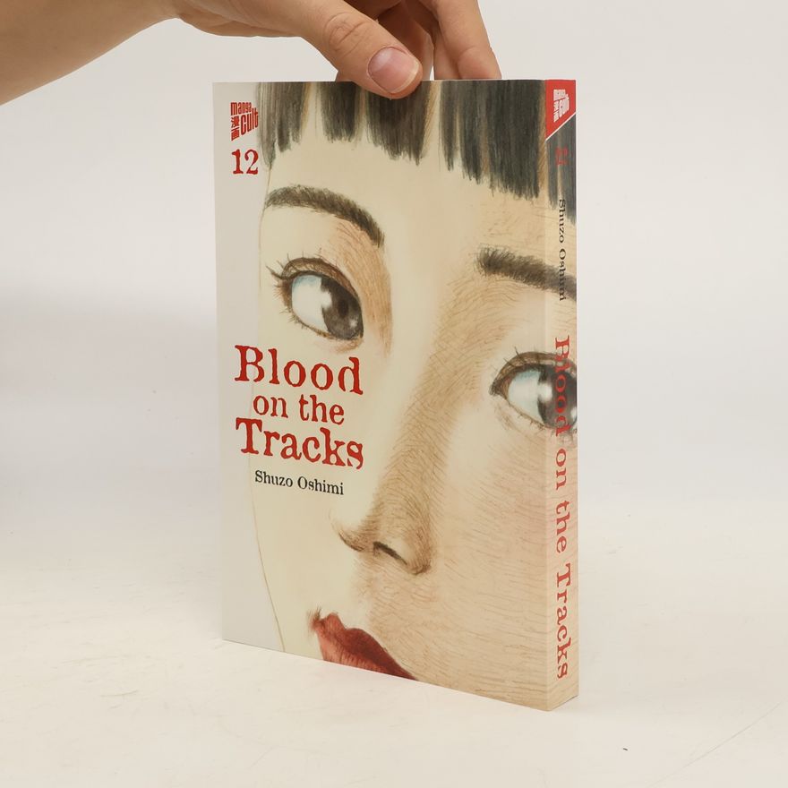 Shuzo Oshimi Blood on the Tracks 12