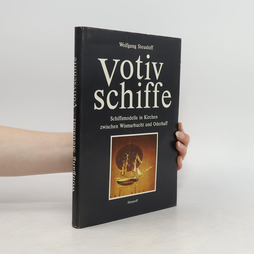 Wolfgang Steusloff Votiv schiffe