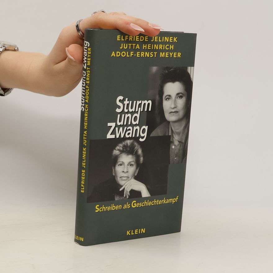 Elfriede Jelinek Sturm und Zwang