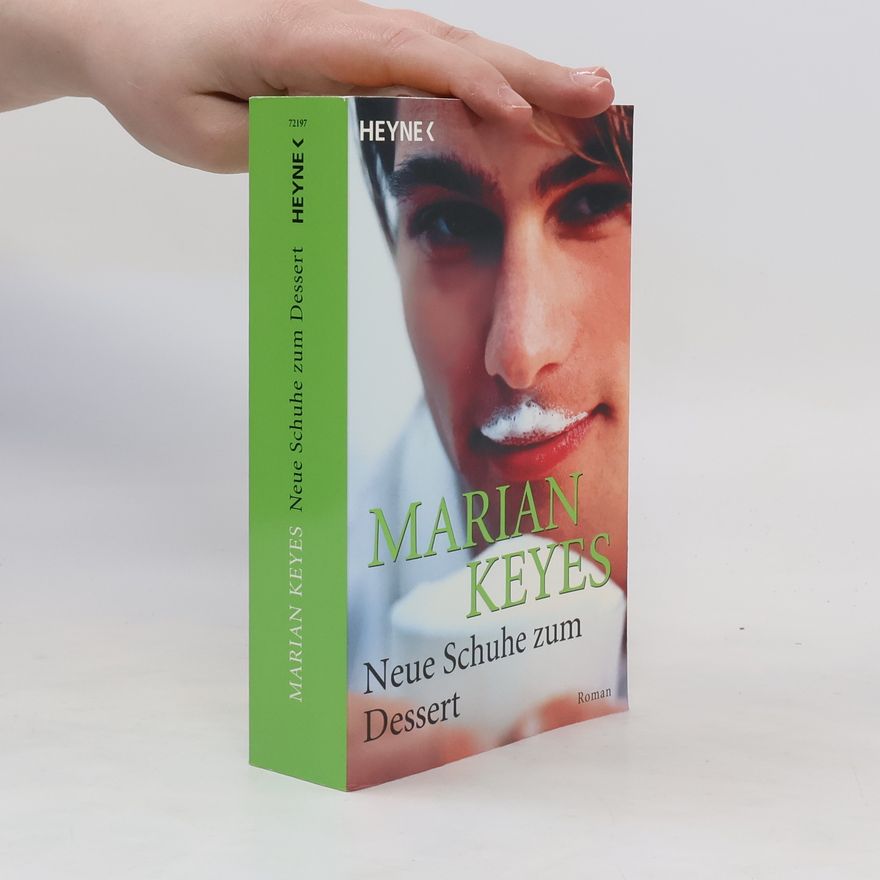 Marian Keyes Neue Schuhe zum Dessert