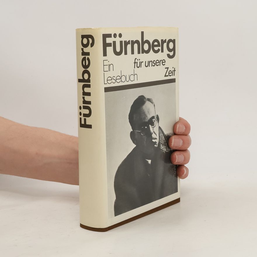Louis Fürnberg Fürnberg für unsere Zeit