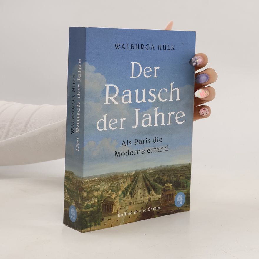 Walburga Hülk Der Rausch der Jahre