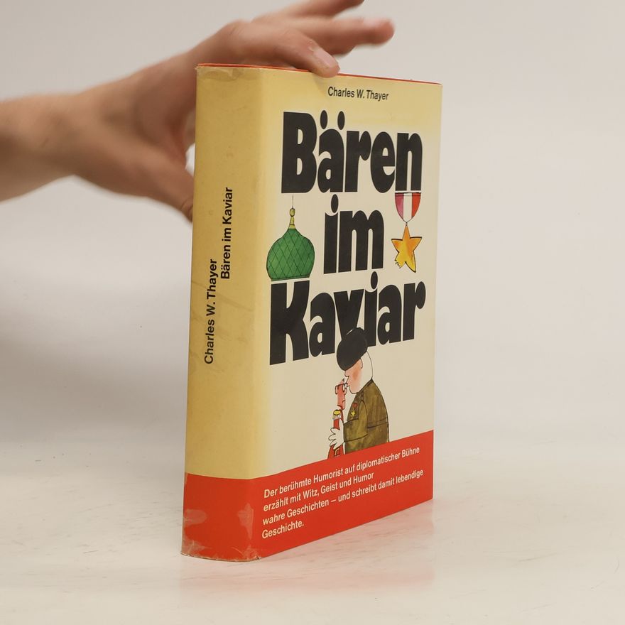 Charles W. Thayer Bären im Kaviar