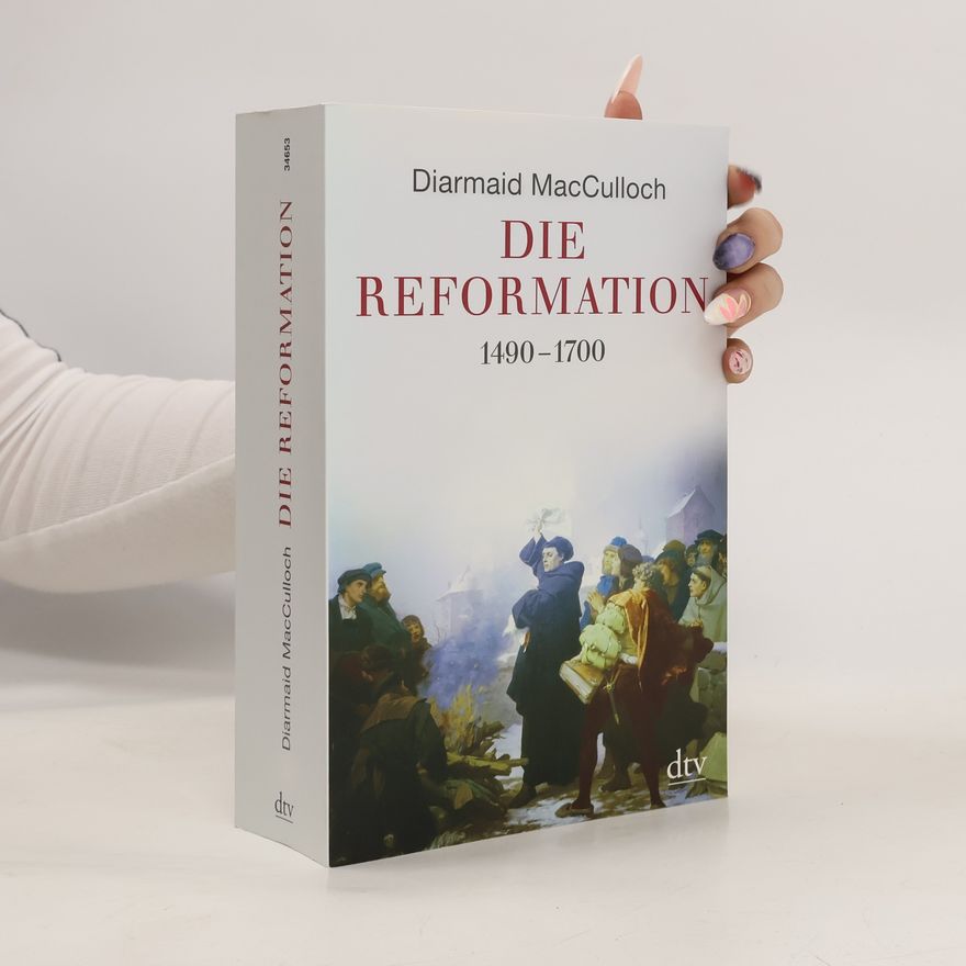 Diarmaid MacCulloch Die Reformation 1490-1700