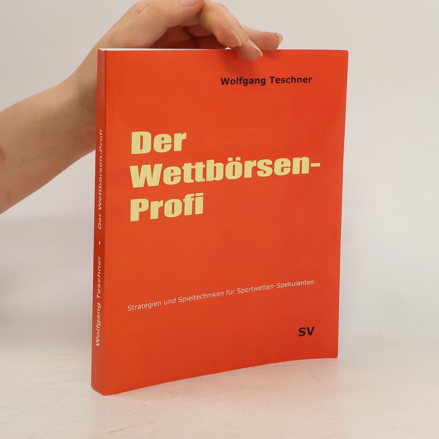 Wolfgang Teschner Der Wettbörsen-Profi