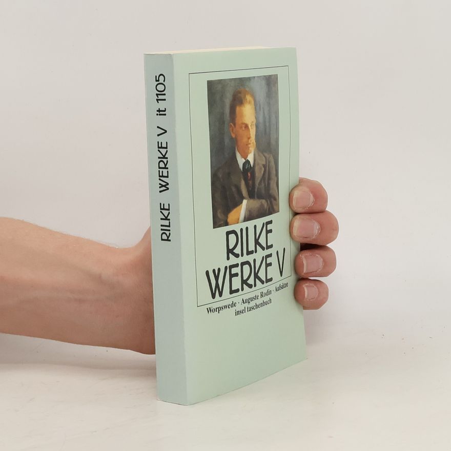 Rainer Maria Rilke Rilke Sämtliche Werke V.
