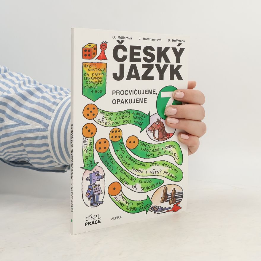 Jana Hoffmannová Český jazyk 7 - Procvičujeme, opakujeme