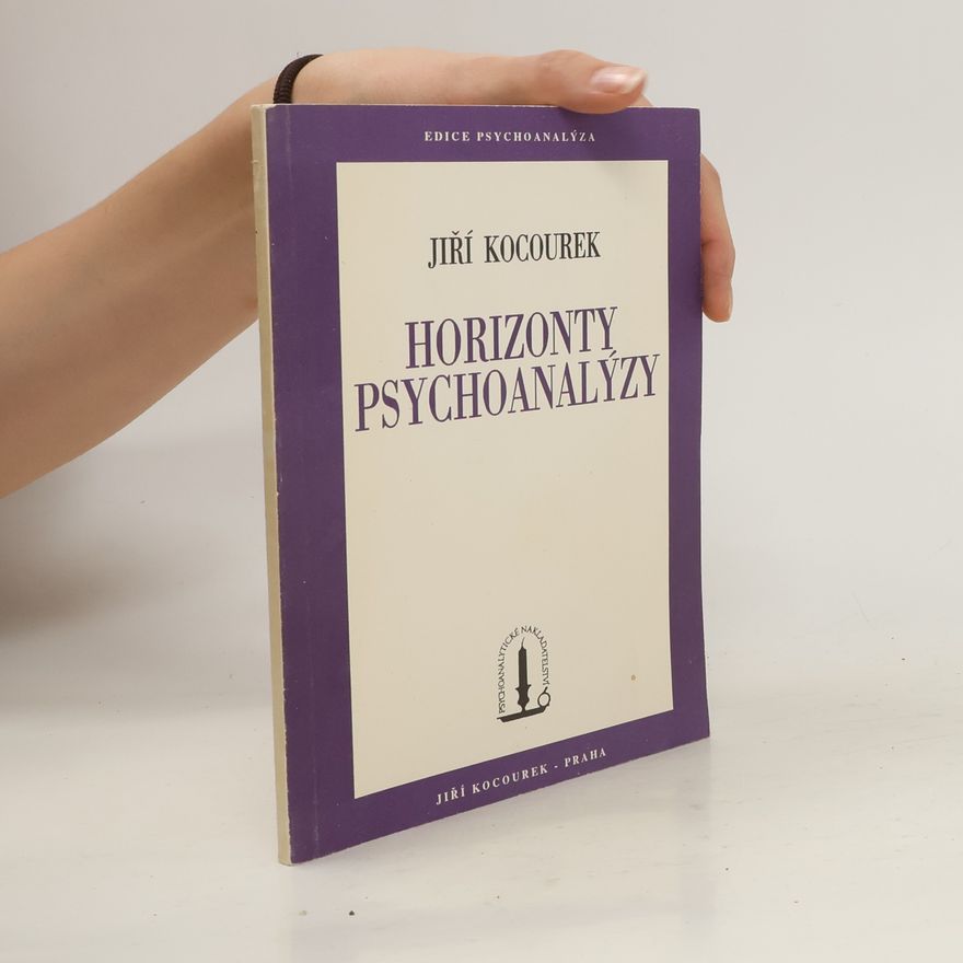 Jiří Kocourek Horizonty psychoanalýzy